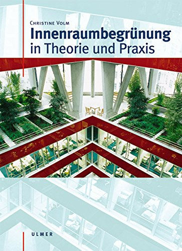 http://www.amazon.de/Innenraumbegr%C3%BCnung-Theorie-Praxis-Christine-Volm/dp/3800132672